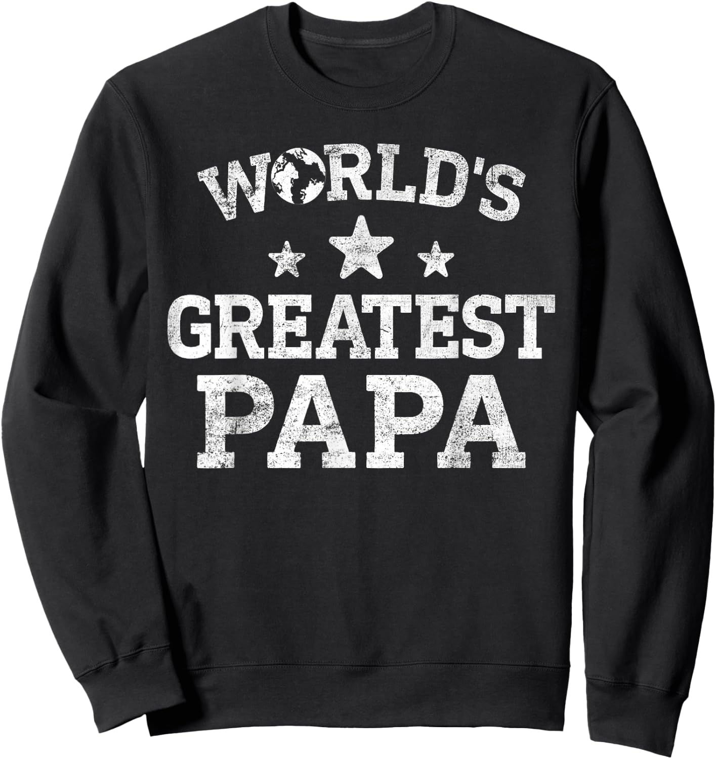 Funny World’s Greatest Papa Father's Day Best Papa Daddy Dad Sweatshirt - Sweatshirt | Black