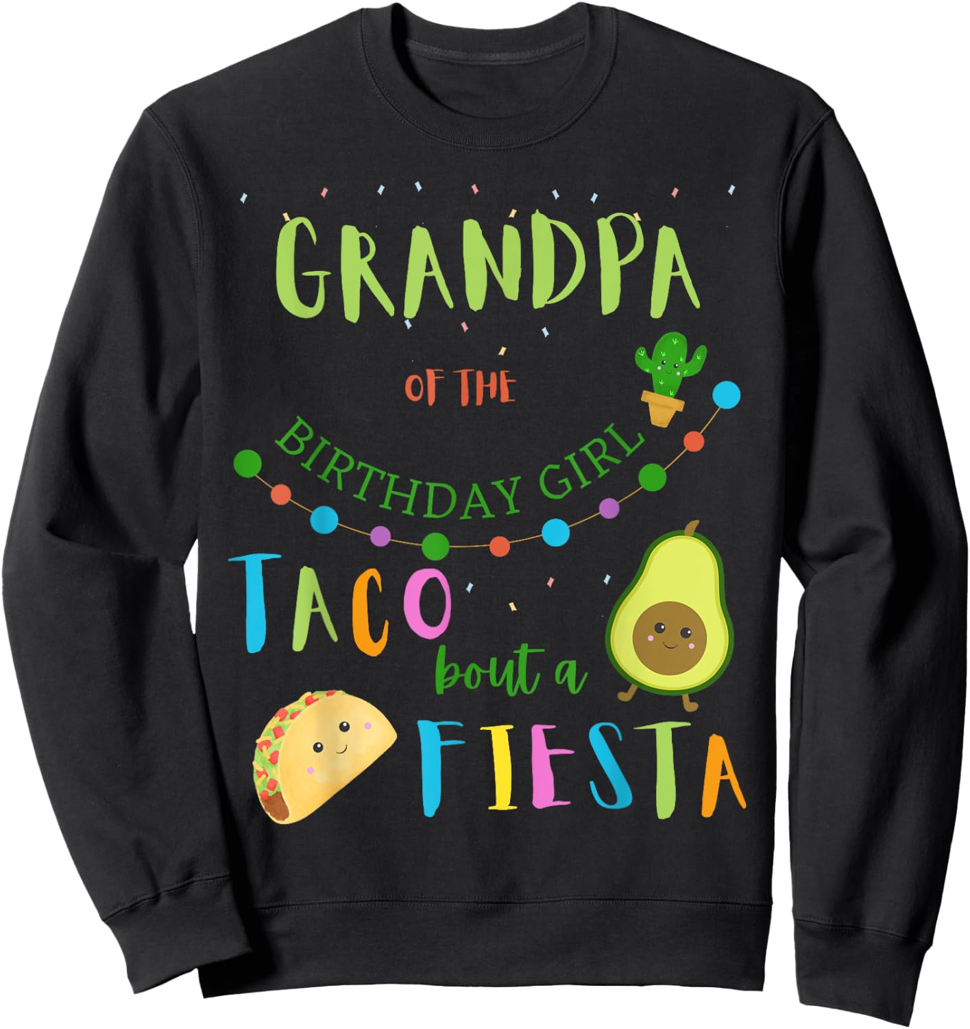 Grandpa Mexican Birthday Taco Bout A Fiesta Family Matching Sweatshirt - Sweatshirt | Black