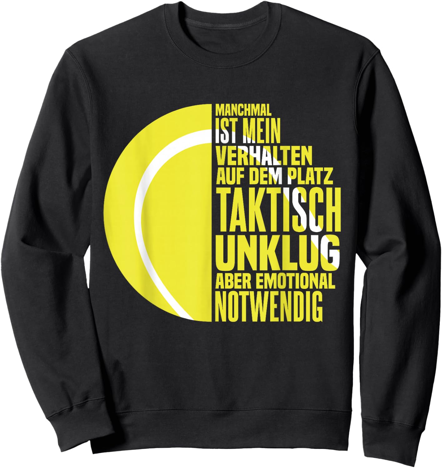 Tennisspieler Tennis Tennis Spieler Sprüche Sweatshirt - Sweatshirt | Black