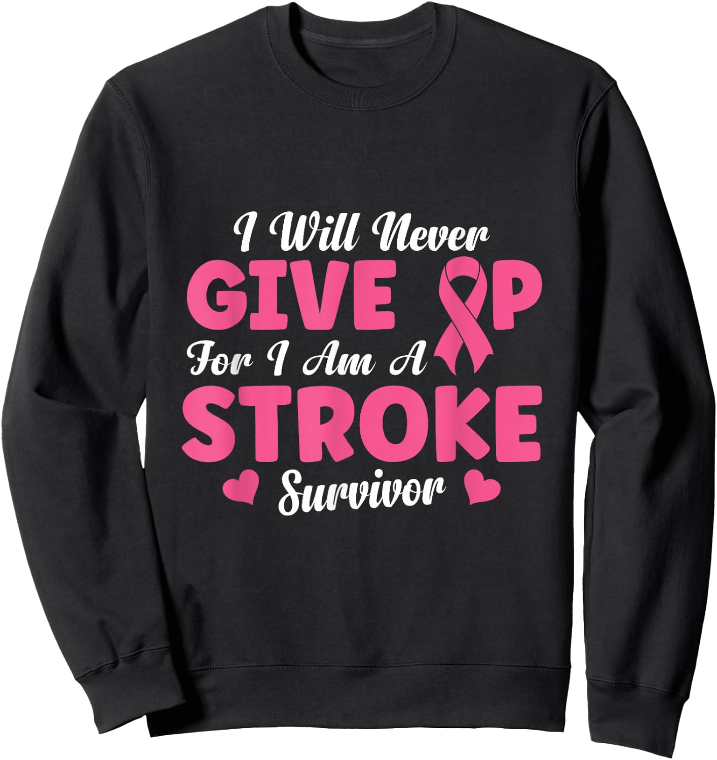 I am a Stroke Survivor Sweatshirt - Sweatshirt | Black