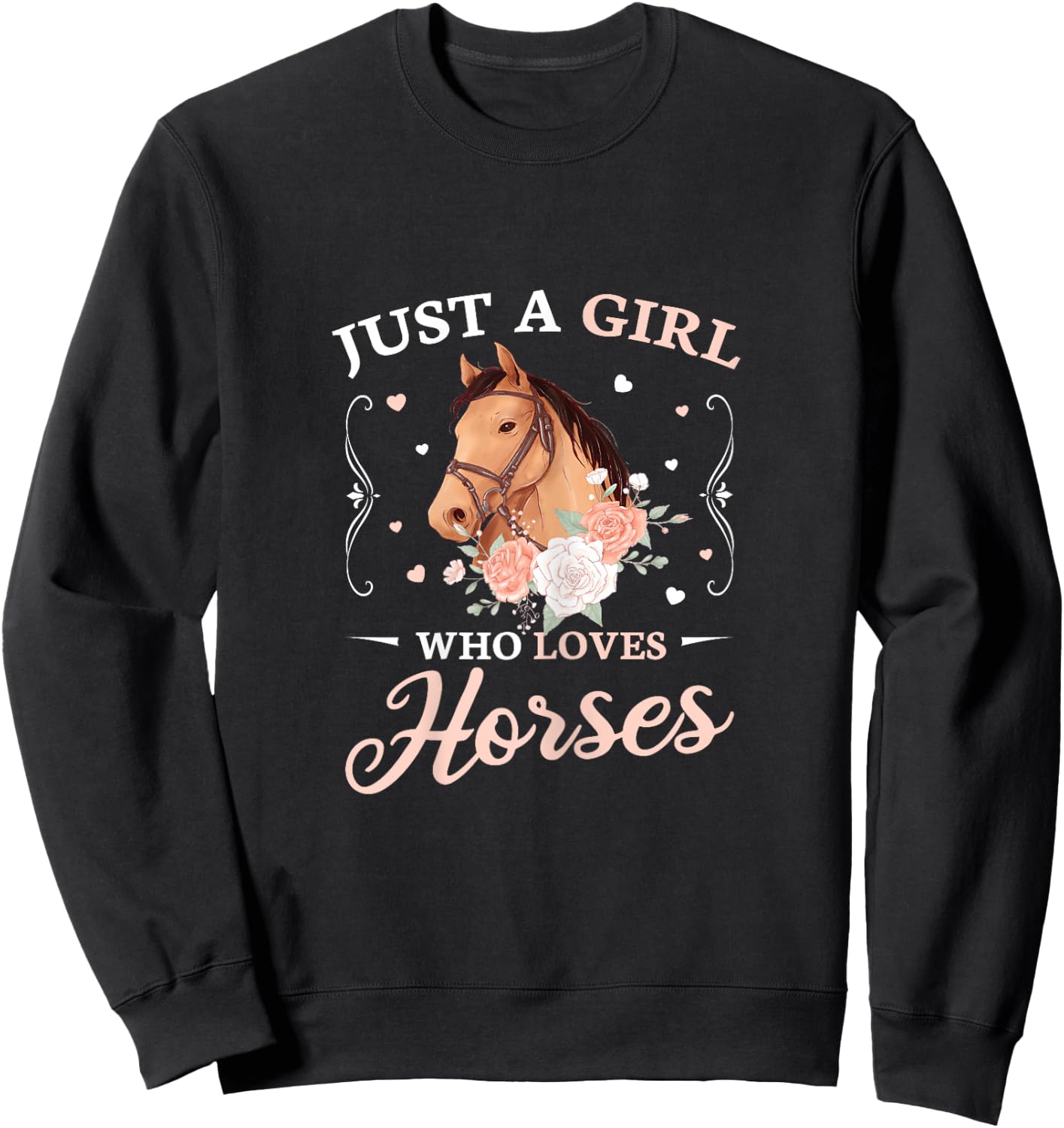 Just A Girl Who Loves Horses Cute Girls Horse Sweatshirt - Sweatshirt | Black