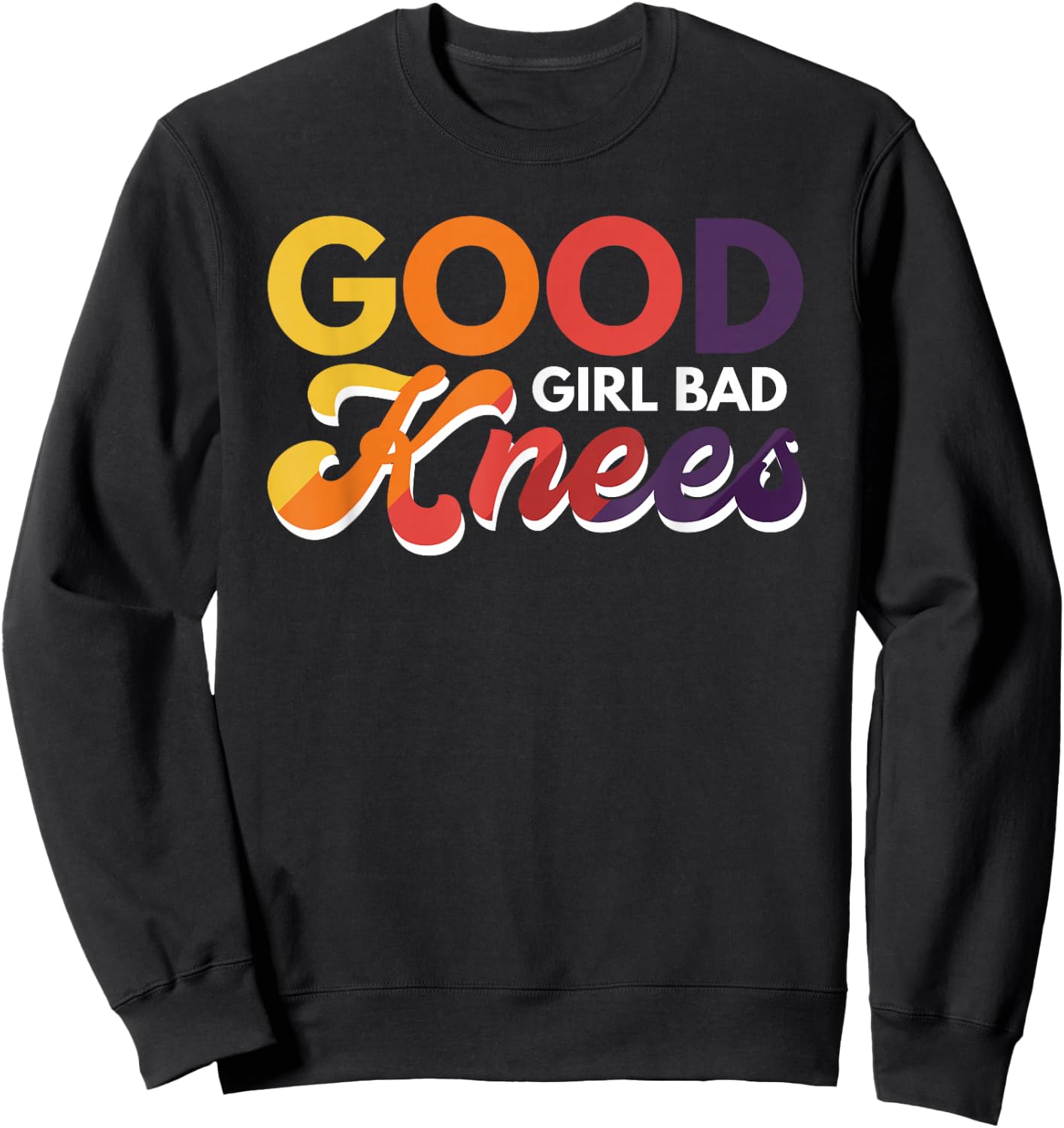 Good Girl Bad Knees Sweatshirt - Sweatshirt | Black