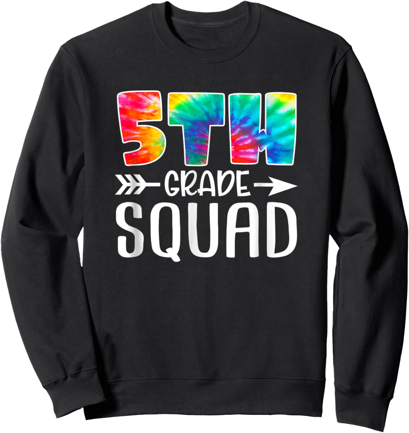 5th Grade Squad Tie Dye Back to School Teacher Student Men Women Kids Sweatshirt - Sweatshirt | Black