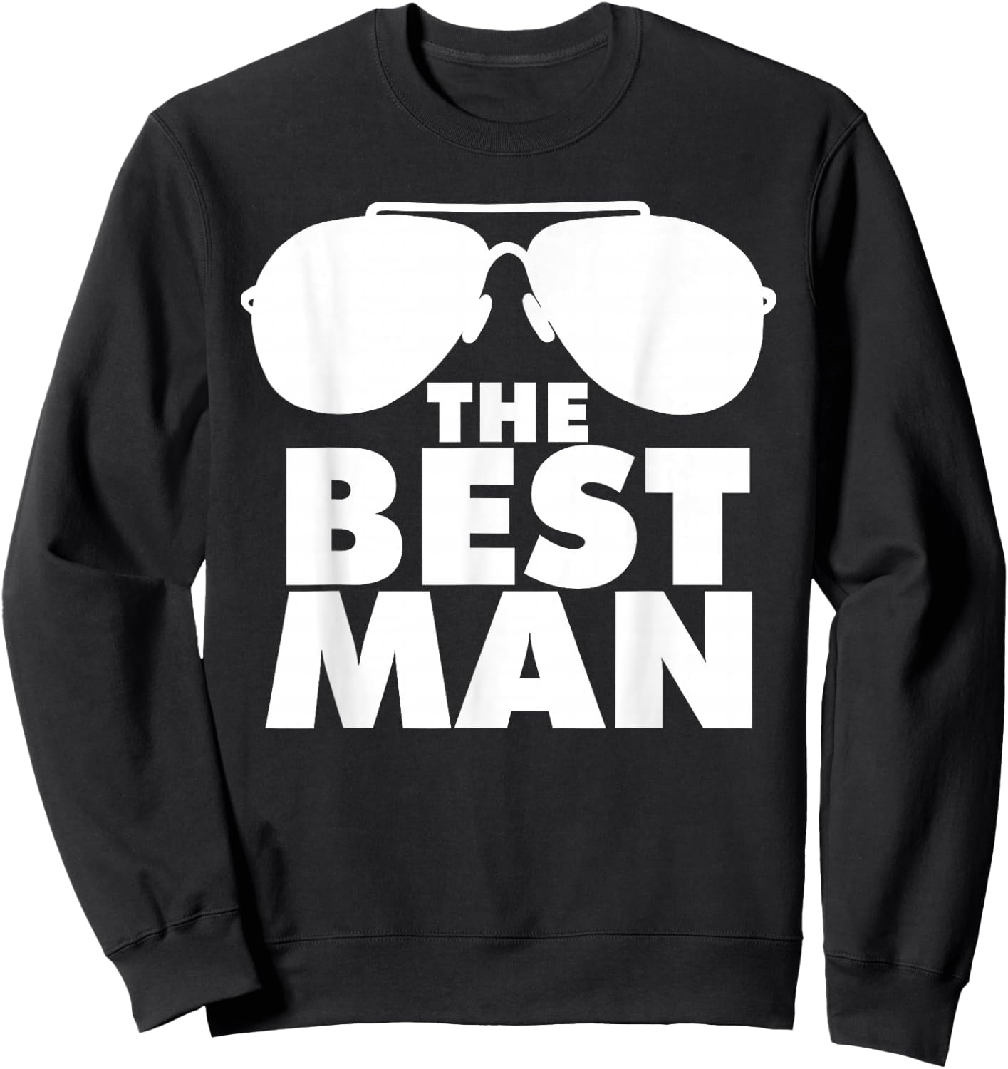 The Best Man Sweatshirt - Sweatshirt | Black