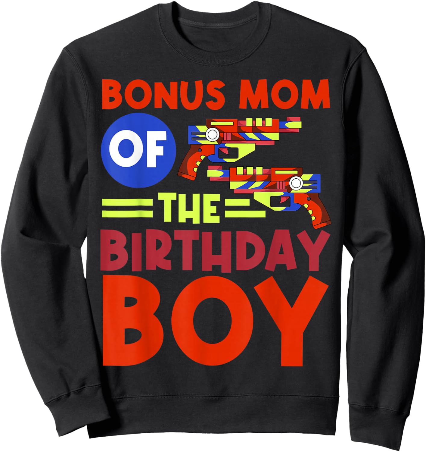Bonus Mom Of The Birthday Boy Lazer Tag Bday Party Sweatshirt - Sweatshirt | Black