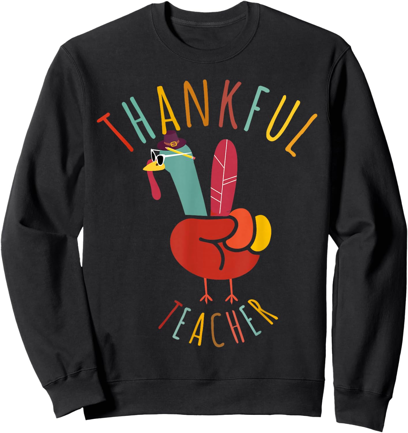 Peace Hand Sign Turkey Funny Thankful Teacher Thanksgiving Sweatshirt - Sweatshirt | Black