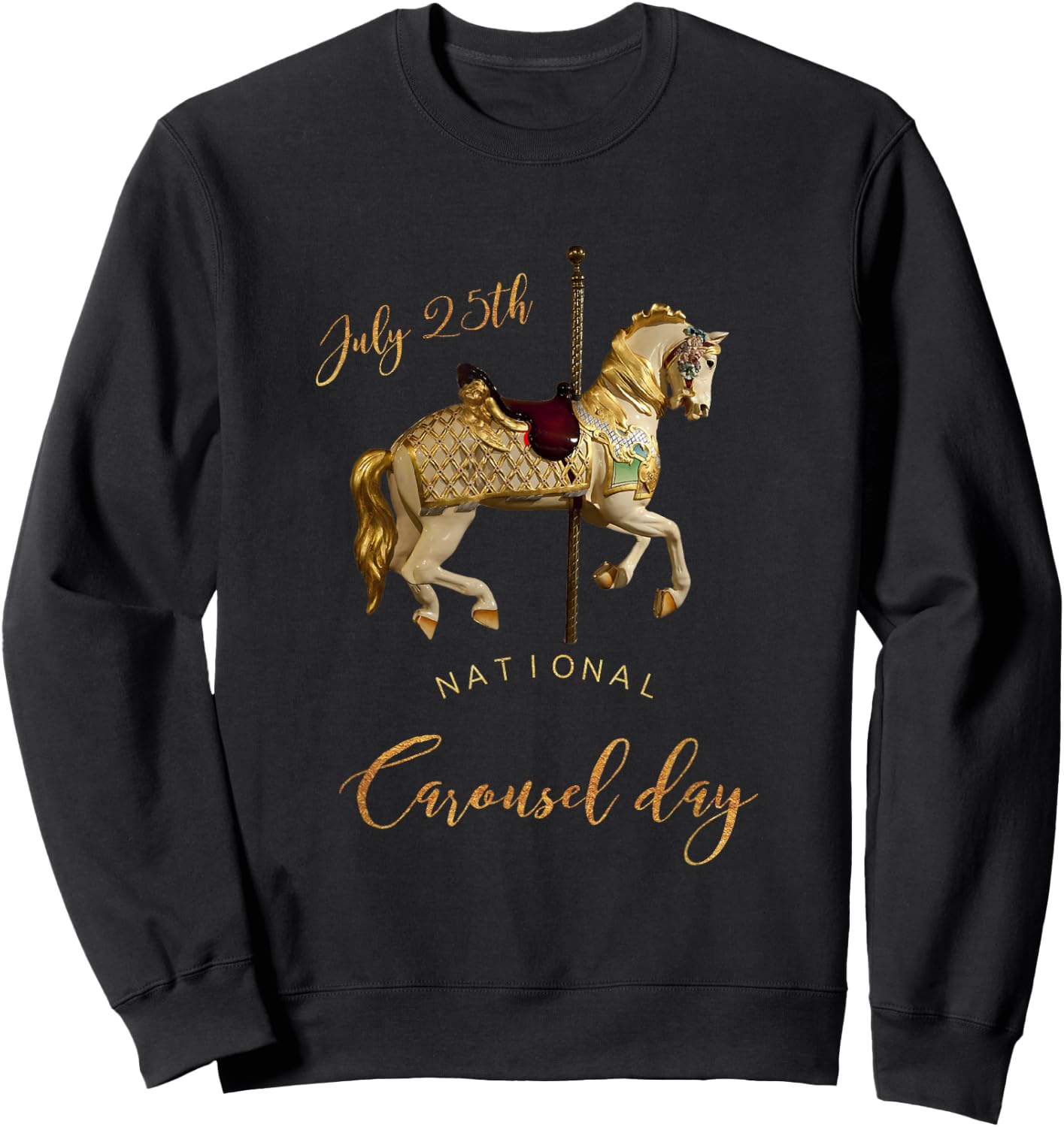 National Carousel Day - July 25th Souvenir Sweatshirt - Sweatshirt | Black