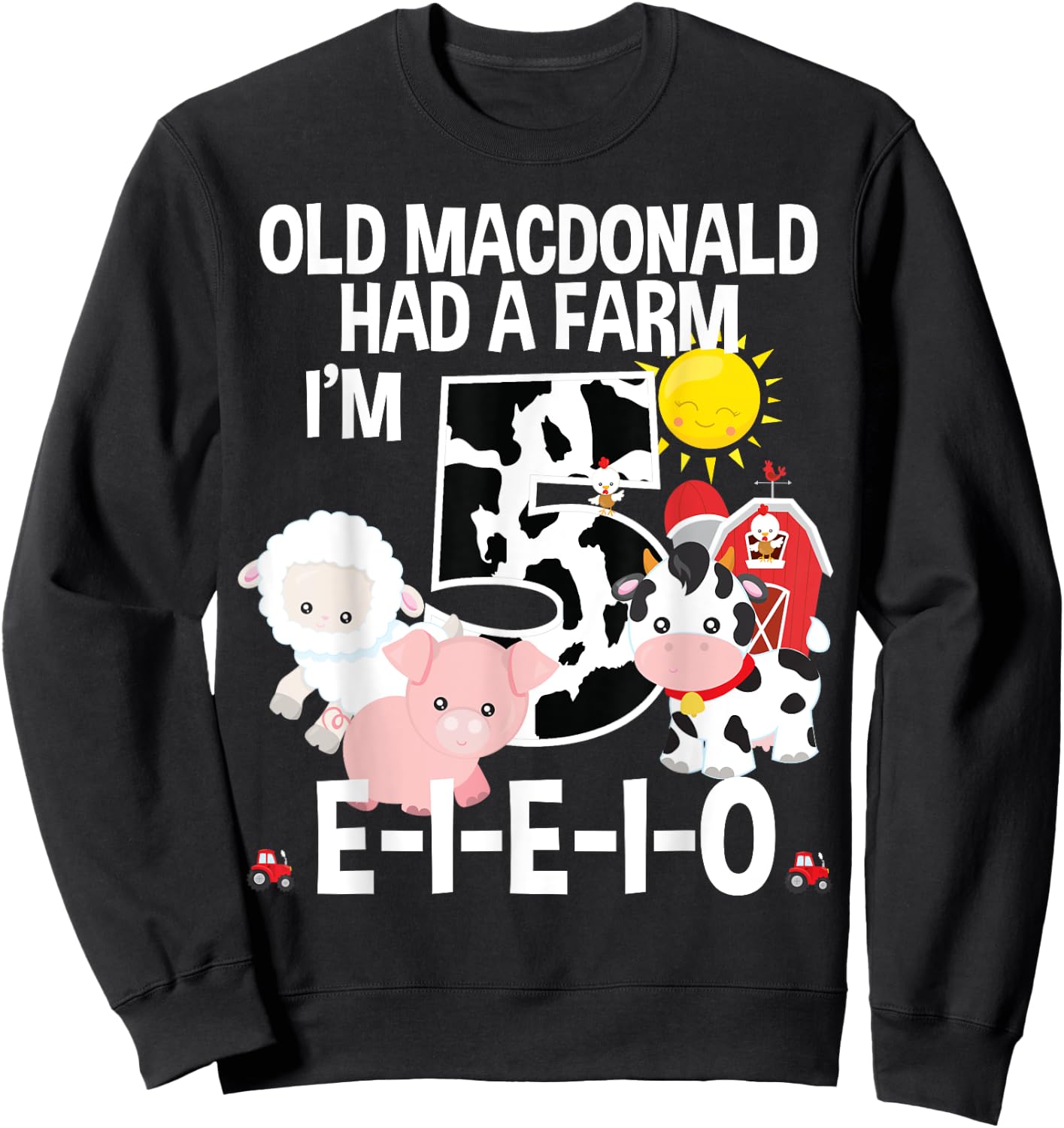 Toddler Kids Old MacDonald 5th Birthday Party Nursery Song Sweatshirt - Sweatshirt | Black