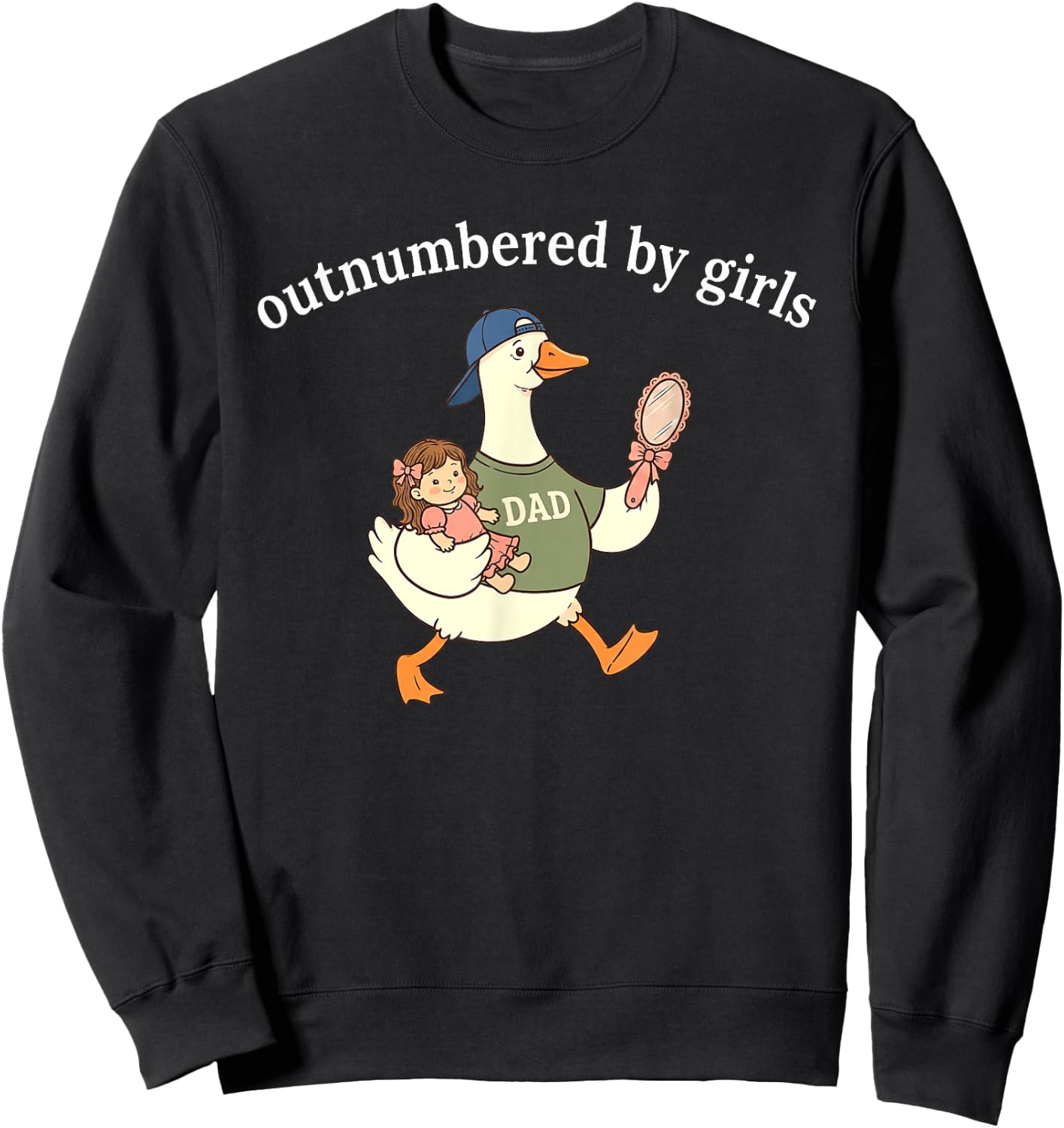 Outnumbered By Girls, Funny Dad Goose Sweatshirt - Sweatshirt | Black