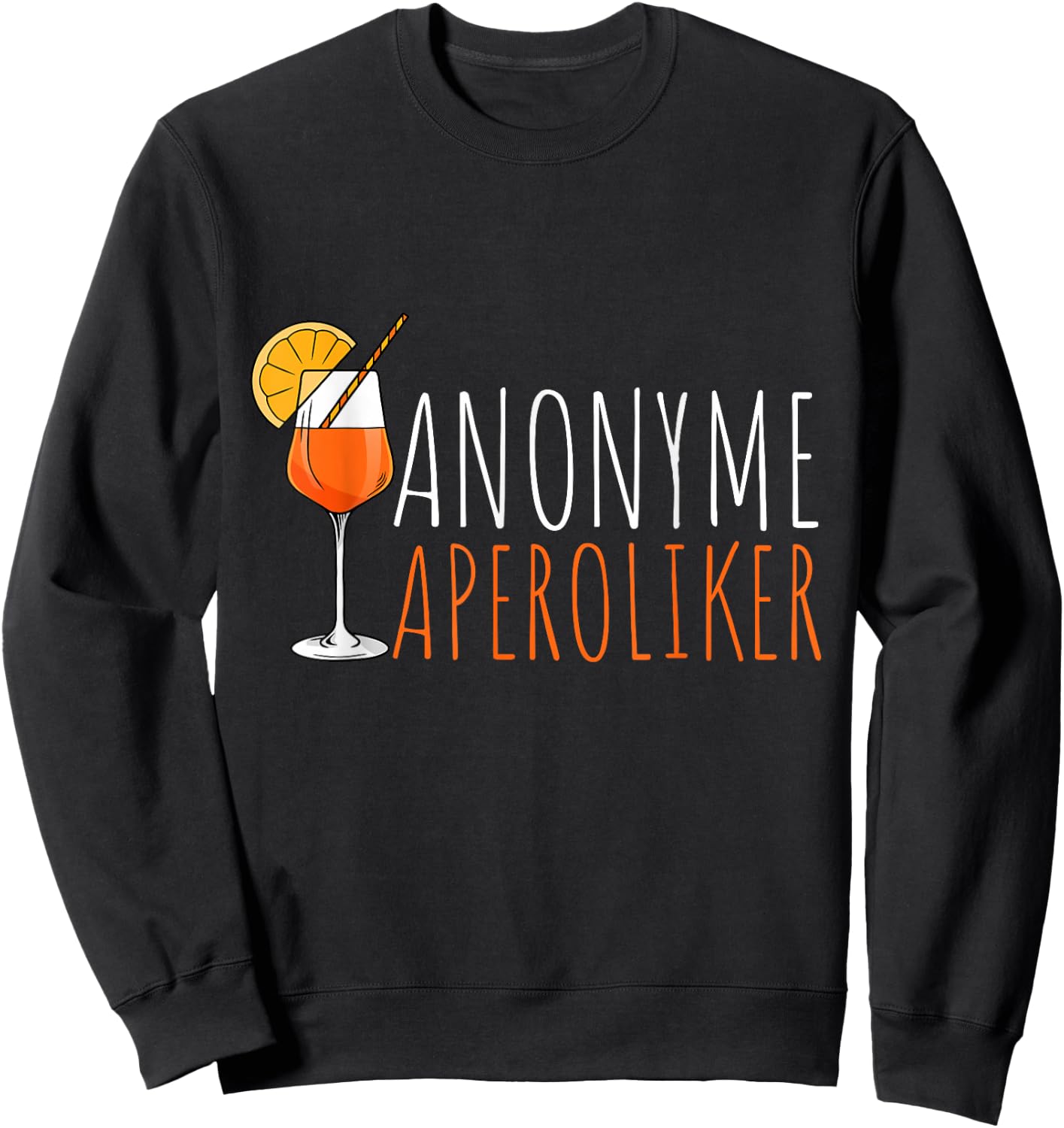 Aperol Spritz Fan - - Schwarz - S - Halbarm - Klassisch - Sommer Sweatshirt - Sweatshirt | Black