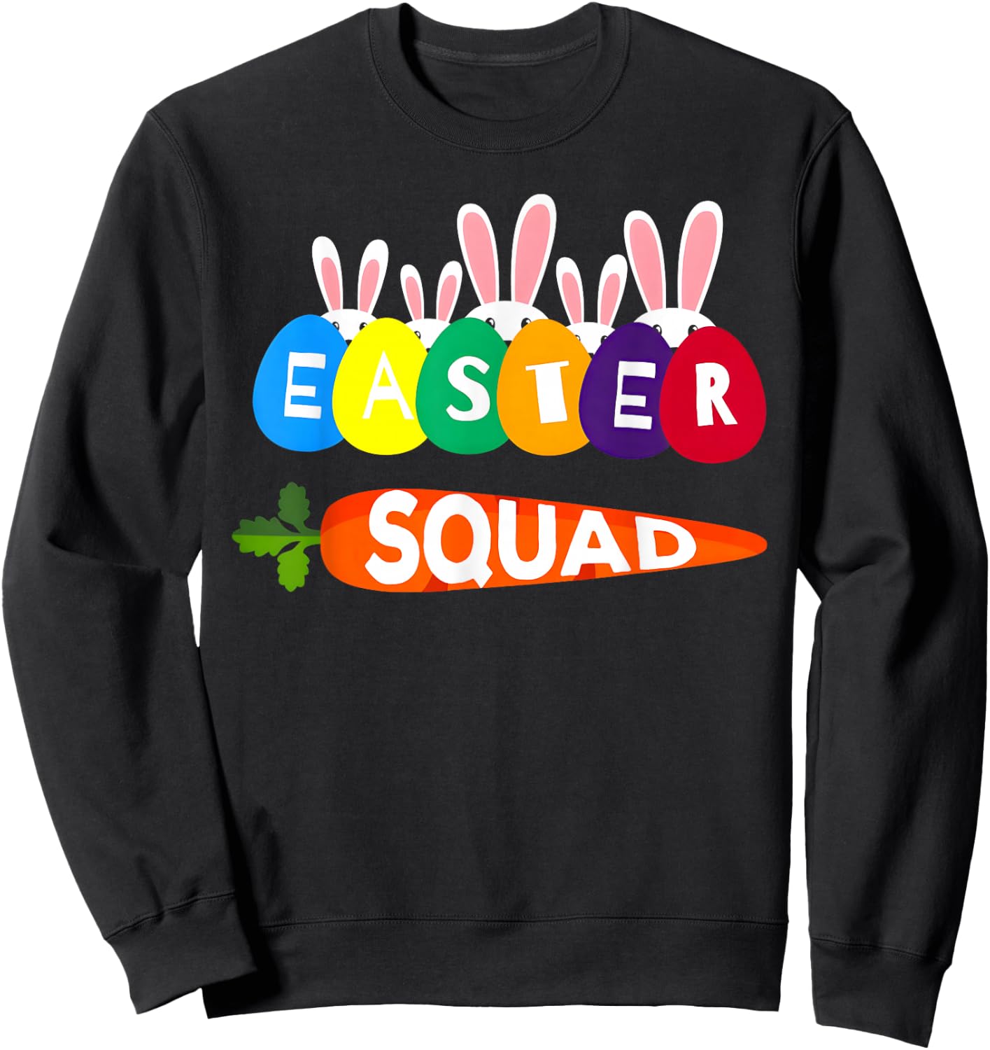 Easter Squad Family Matching Easter Day Bunny Egg Hunt Group Sweatshirt - Sweatshirt | Black
