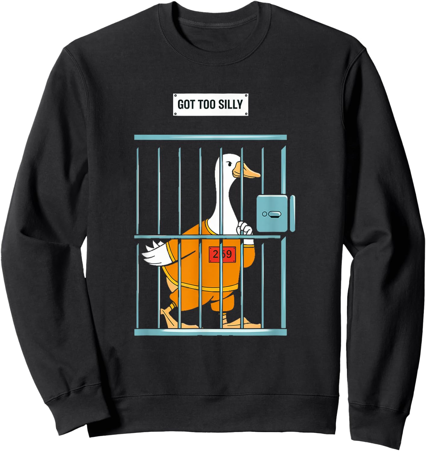 Got Too Silly Funny Goose - Funny Goose Jail Bird Sweatshirt - Sweatshirt | Black