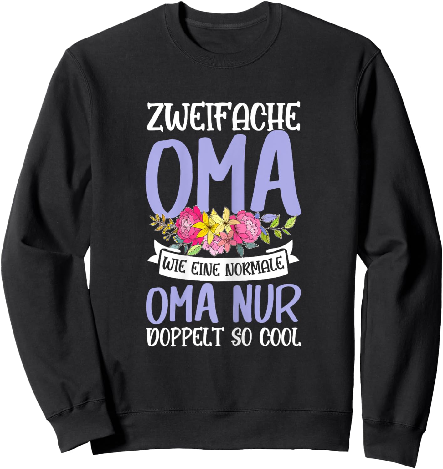 with German Text "Zweififold Grandma Double So Cool Grandma Say, black Sweatshirt - Sweatshirt | Black