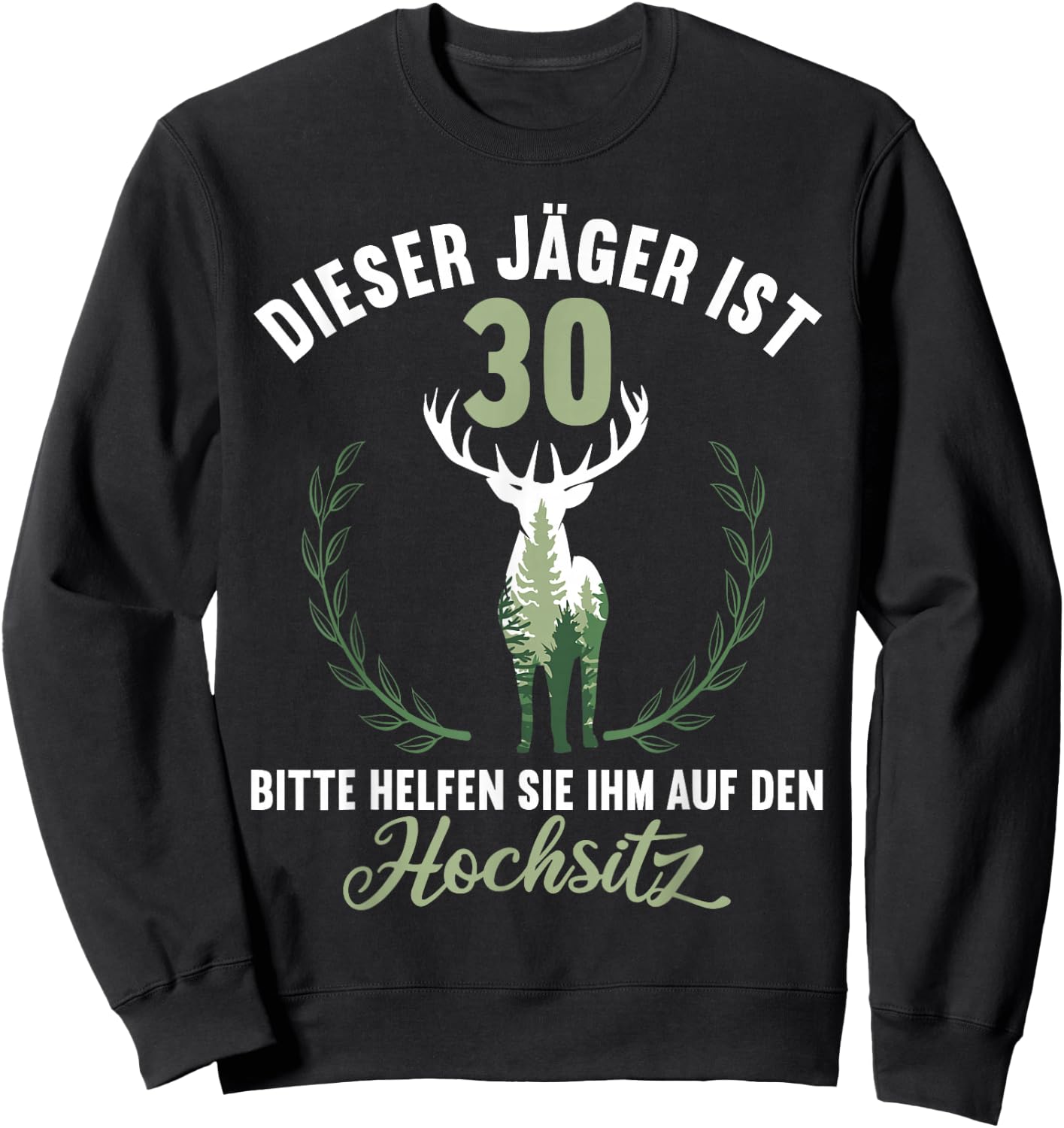 30 Jahre Jäger helfen auf Hochsitz Ansitz 30 Geburtstag Sweatshirt - Sweatshirt | Black