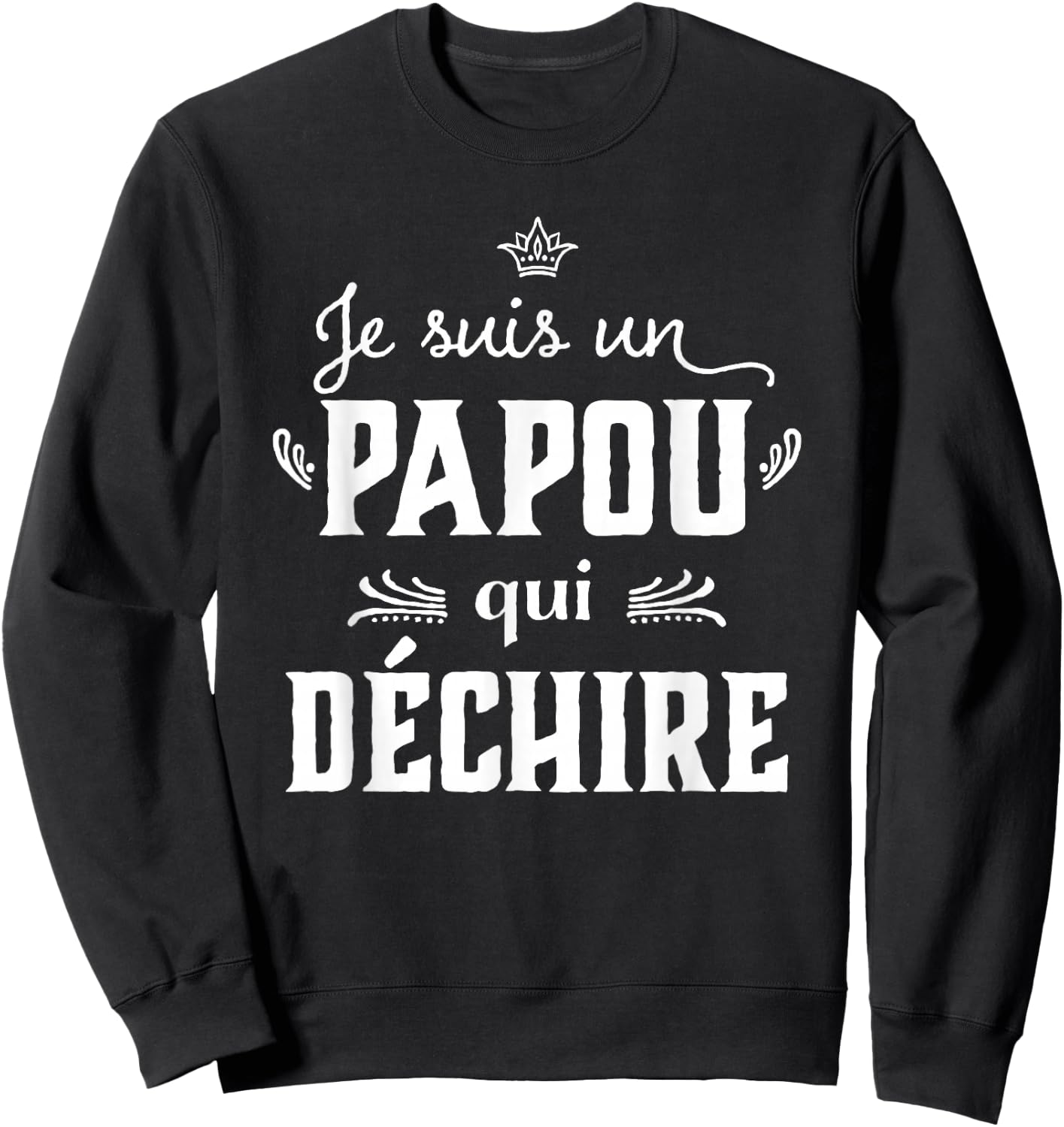 Grandpa Papou qui rips Humour Father's Day 2025 Sweatshirt - Sweatshirt | Black