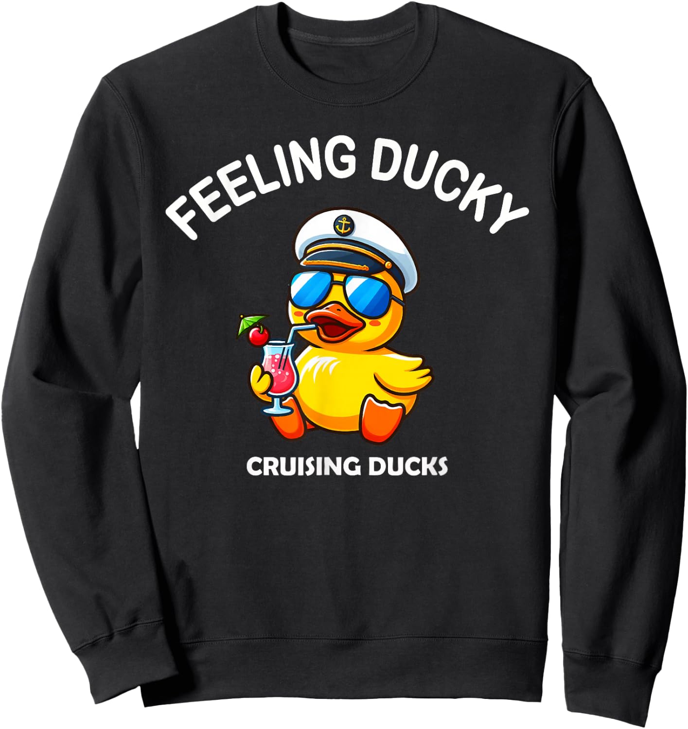Feeling Ducky Cruise Ship Cruising Ducks Rubber Duck Hunter Sweatshirt - Sweatshirt | Black