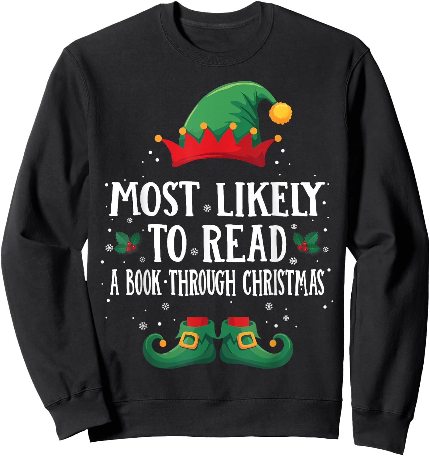 Most Likely To Read A Book Matching Christmas Elf Sweatshirt - Sweatshirt | Black