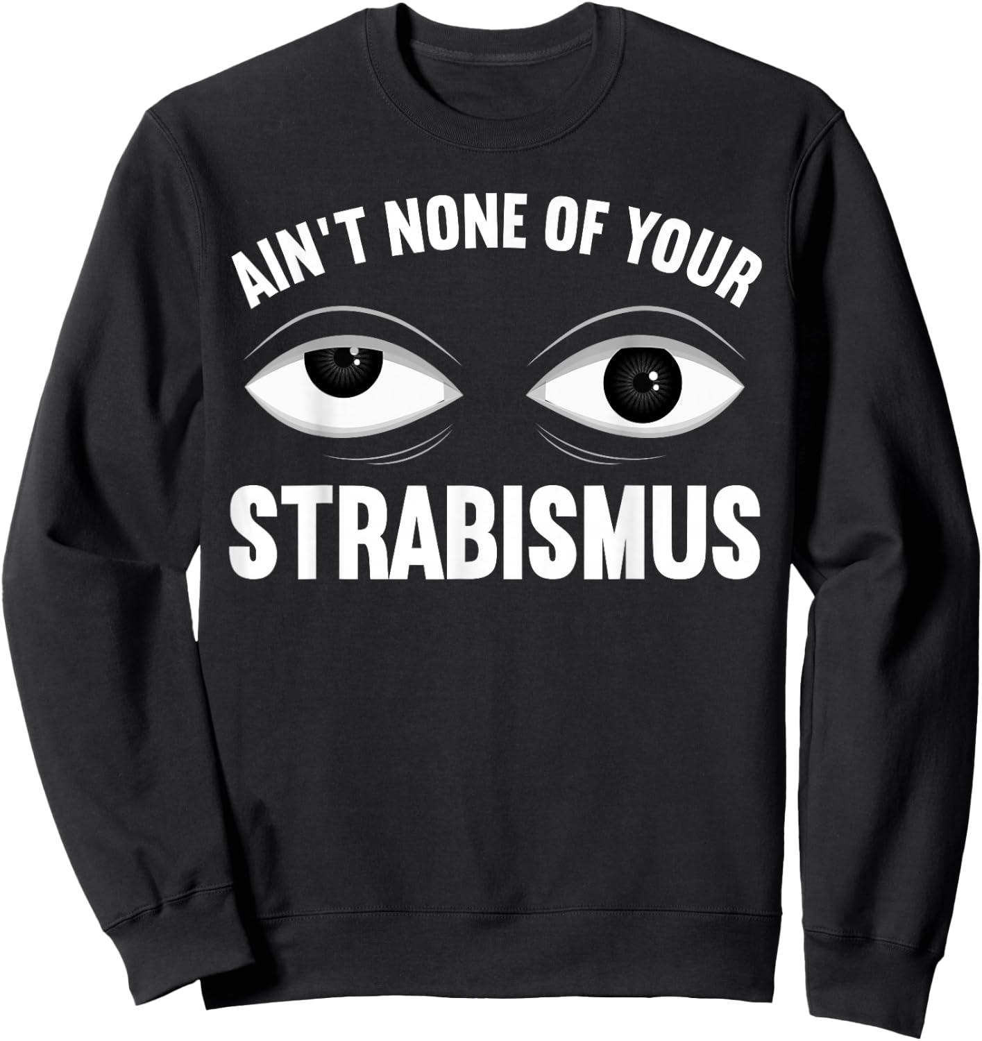Funny Eye Surgeon Design Women Strabismus Optometry Sweatshirt - Sweatshirt | Black