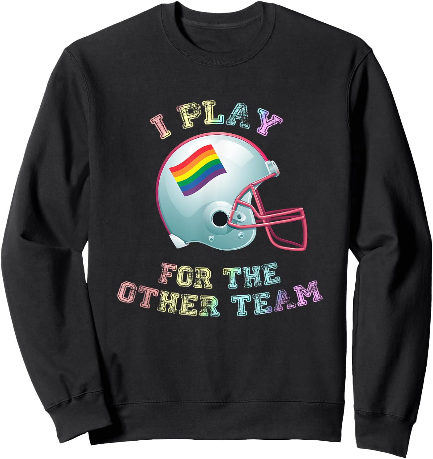 I Play For The Other Team Gay Pride Football Sweatshirt - Sweatshirt | Black