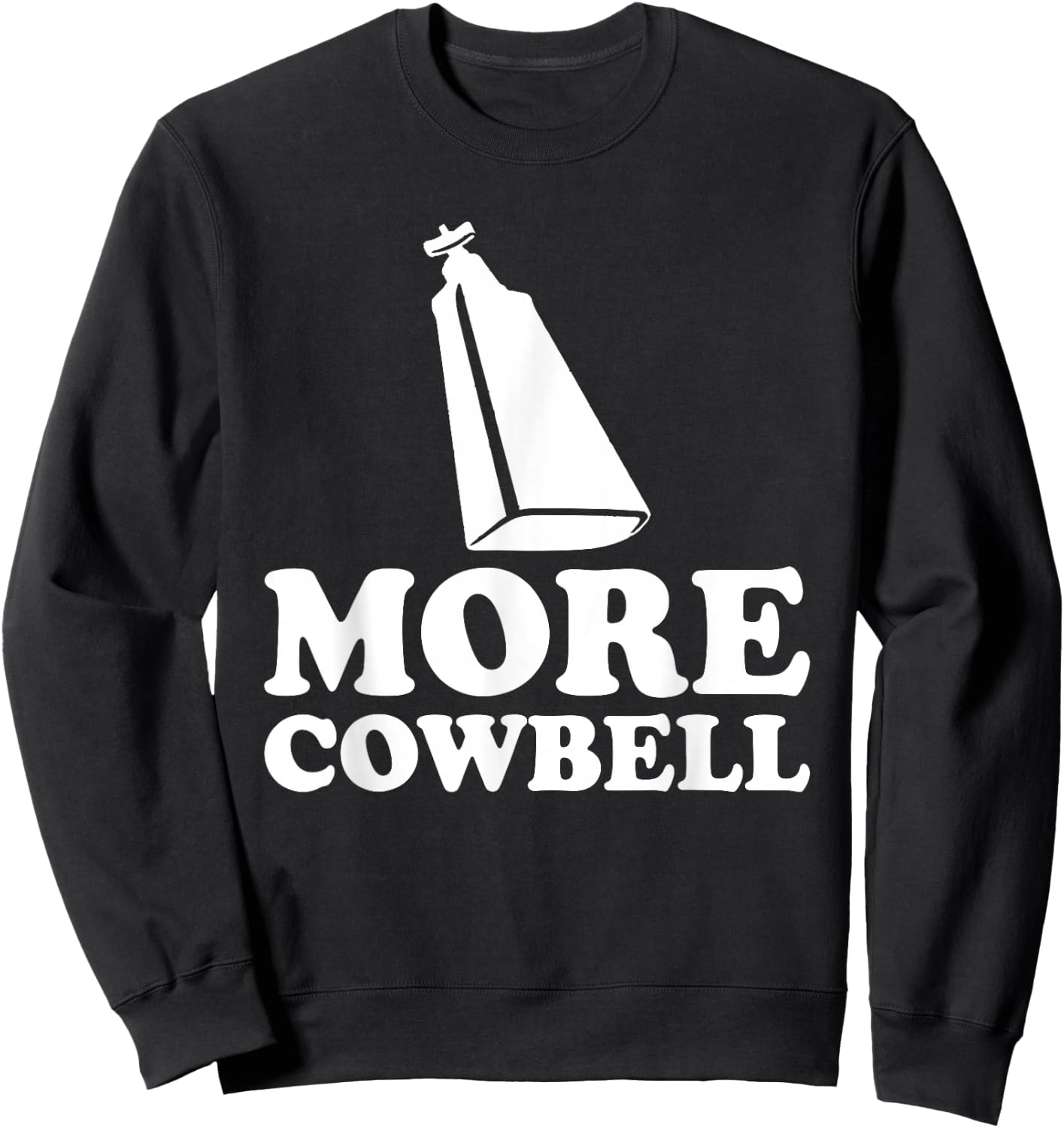 More Cowbell Vintage Sketch Comedy Funny Drummer Sweatshirt - Sweatshirt | Black
