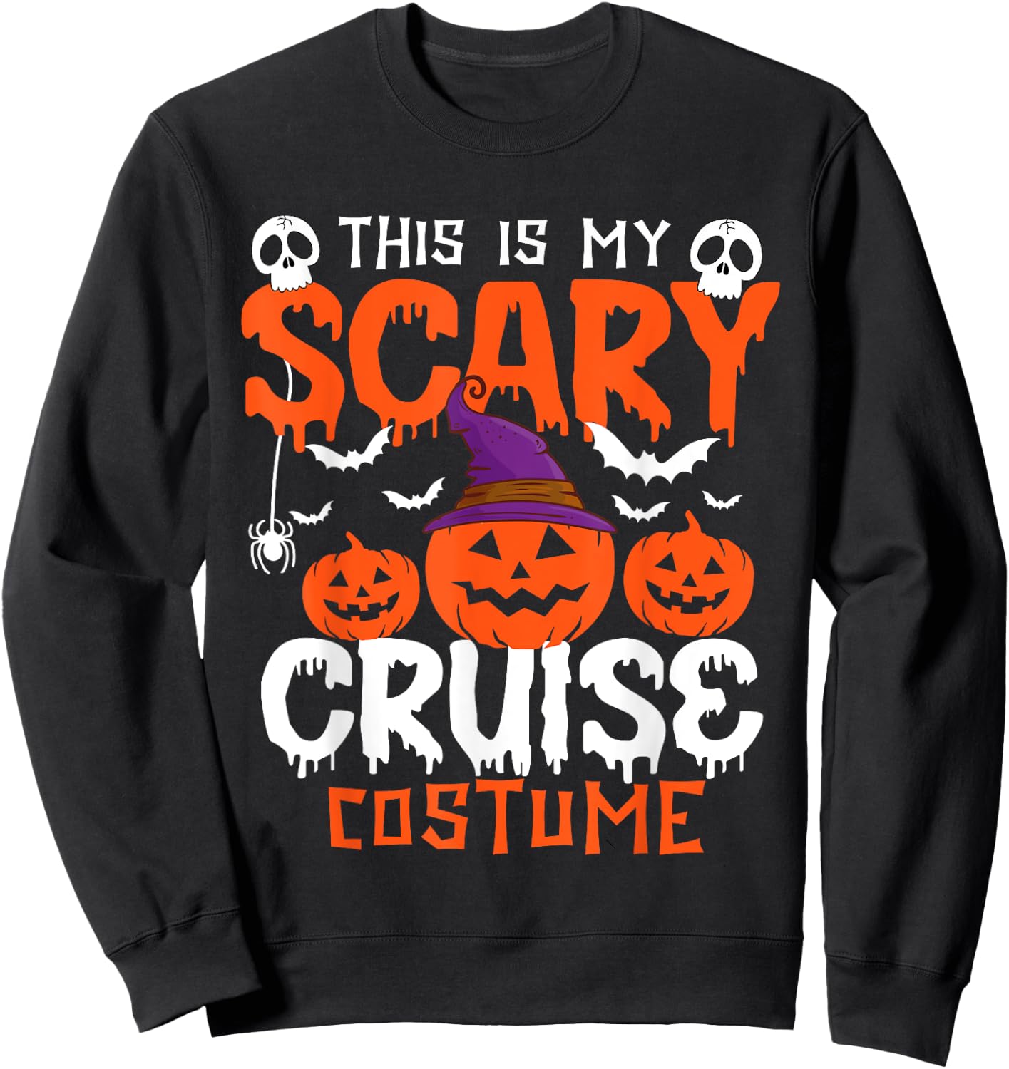 This Is My Scary Cruise Costume Halloween Sweatshirt - Sweatshirt | Black