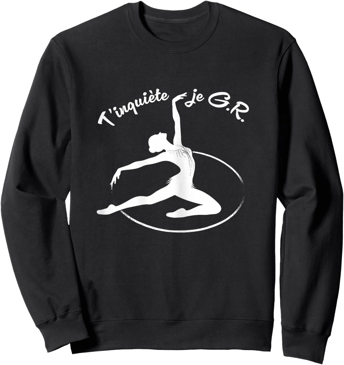 GRS Don't worry, I manage Humor Rhythmic Gymnastics Hoop , Black, Female X-Small Sweatshirt - Sweatshirt | Black