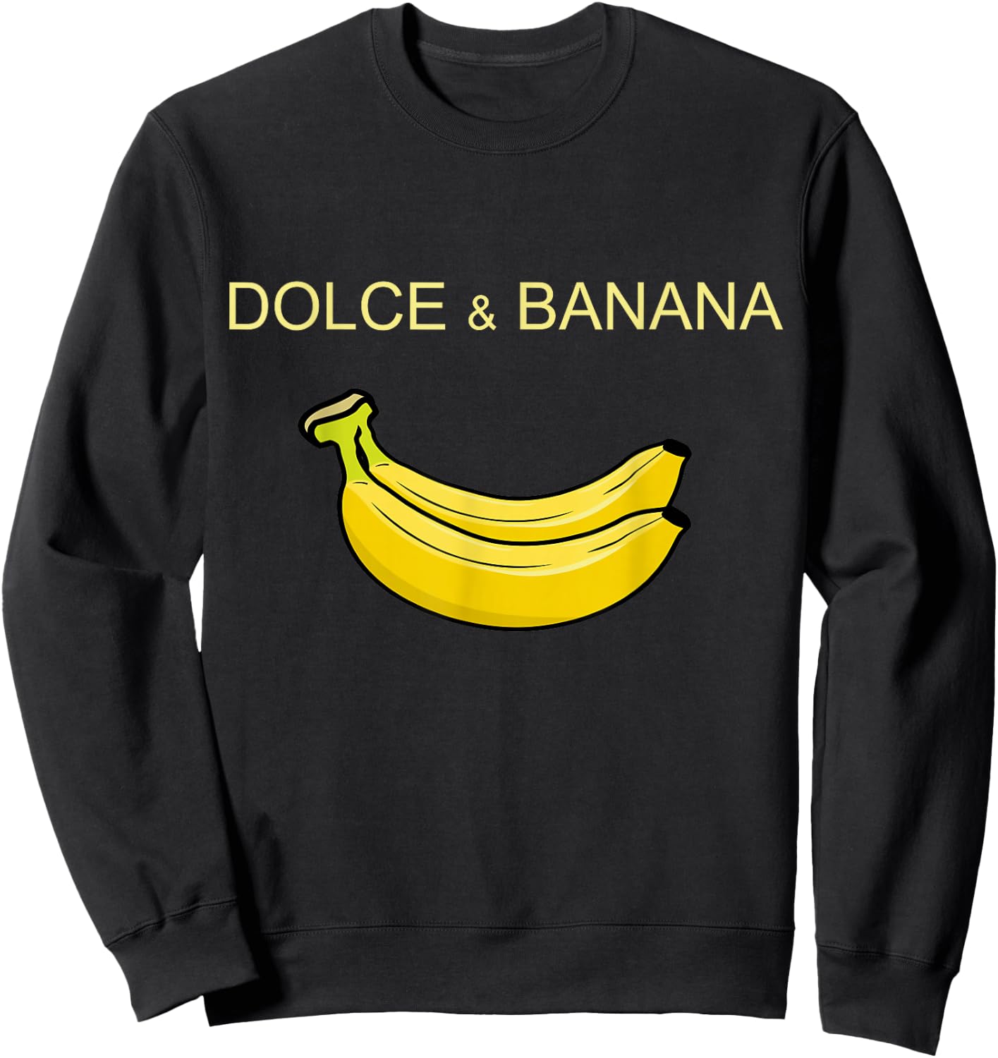 Dolce and Banana Funny Cute Graphic Design Banana Sweatshirt - Sweatshirt | Black