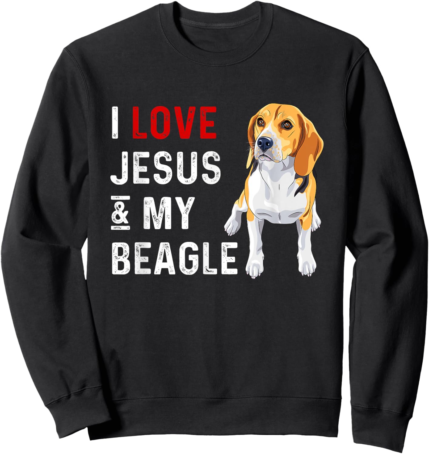 I Love Jesus And My Beagle Sweatshirt - Sweatshirt | Black