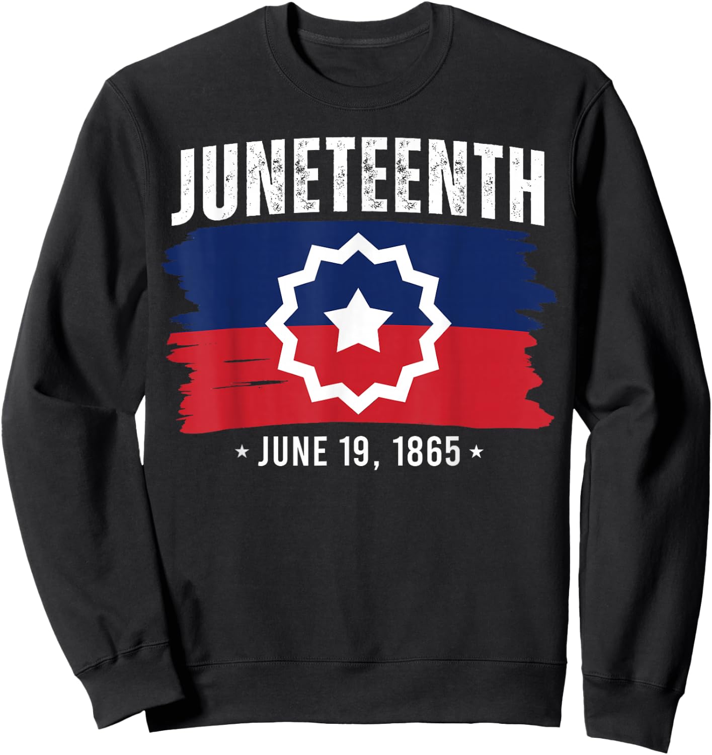 Red White Blue Juneteenth 1865 Meaning Black History Freedom Sweatshirt - Sweatshirt | Black