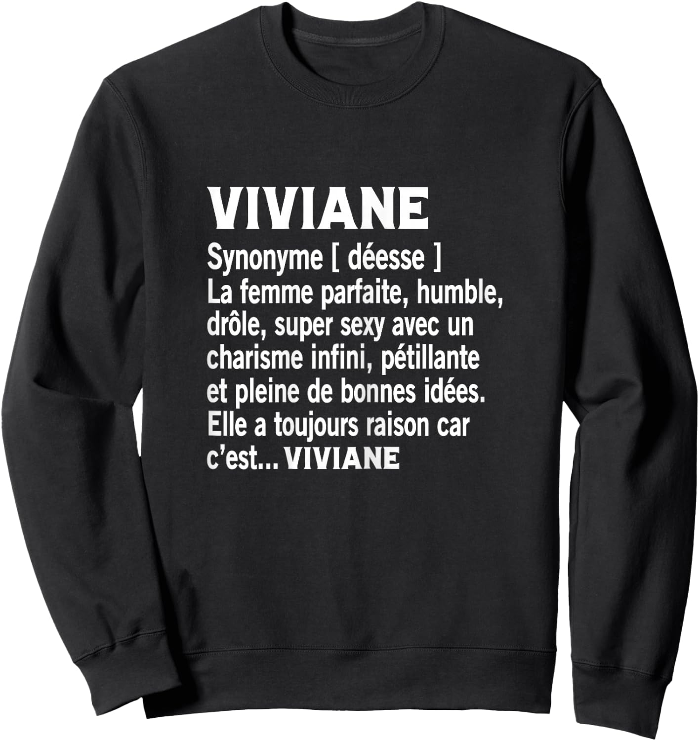 Woman Humour Personalized Gift Viviane Name Definition Sweatshirt - Sweatshirt | Black