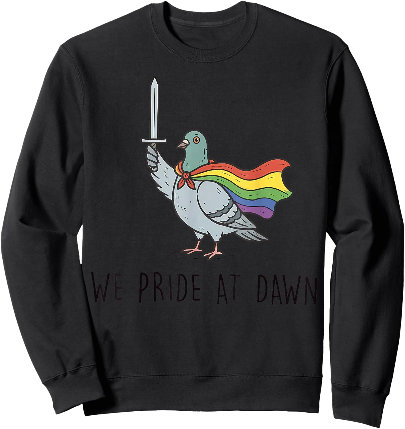 We Pride At Dawn Funny Pegion Pride Month LGBTQ Sweatshirt - Sweatshirt | Black