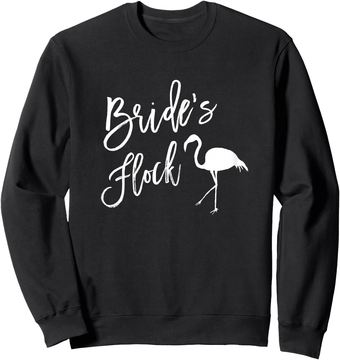 Bride's Flock Flamingo Bridal Party Shirt Bridesmaid Sweatshirt - Sweatshirt | Black