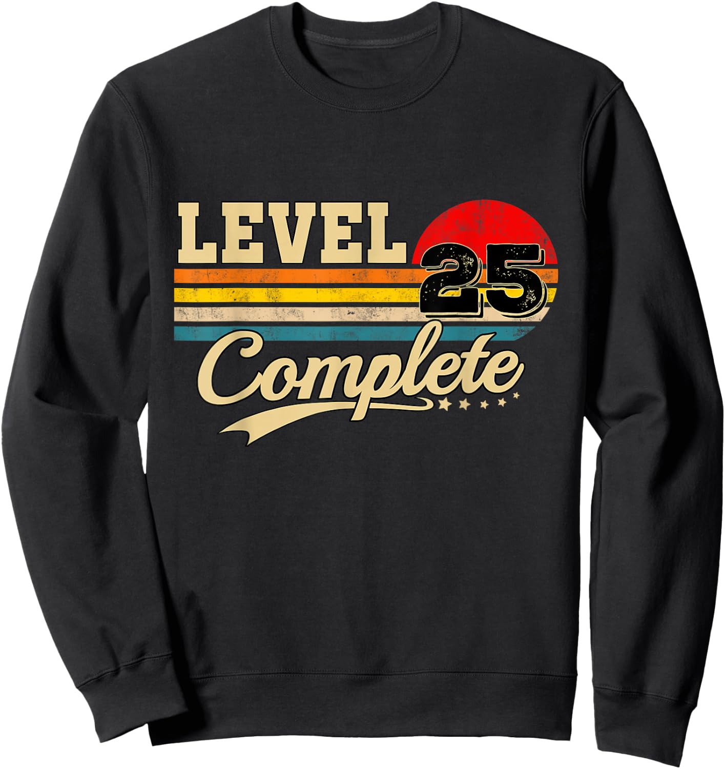 Level 25: Complete the Player 25th Birthday Sweatshirt - Sweatshirt | Black