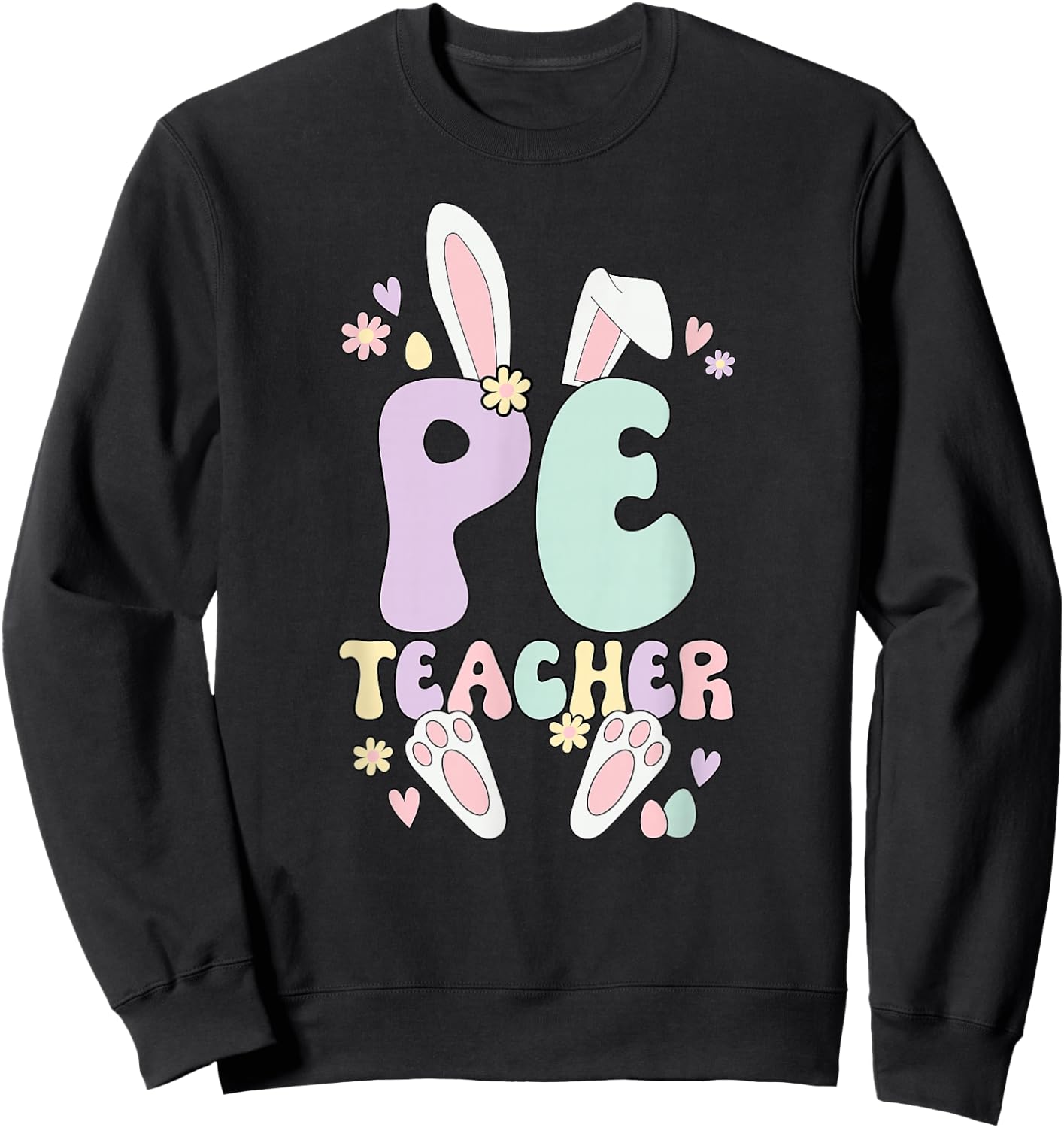 PE Teacher Easter Bunny Physical Education Easter Day Sweatshirt - Sweatshirt | Black
