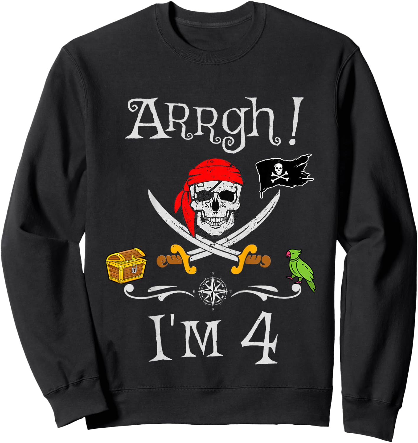 Arrgh I'm 4 Pirate Birthday 4 Year Old Sweatshirt - Sweatshirt | Black