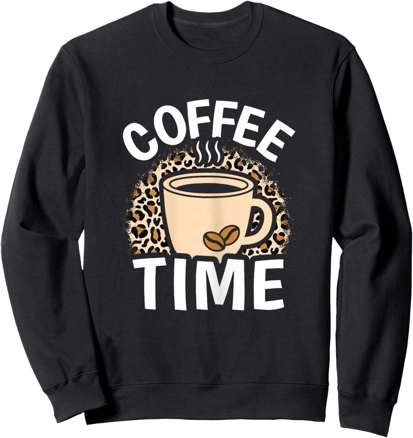 Coffee Time Cute Leopard Print Coffee Lover Women Girls Sweatshirt - Sweatshirt | Black