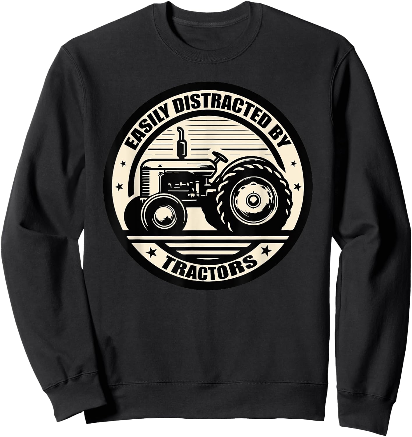 Easily Distracted By Tractors Funny Farmers Farming Tractor Sweatshirt - Sweatshirt | Black