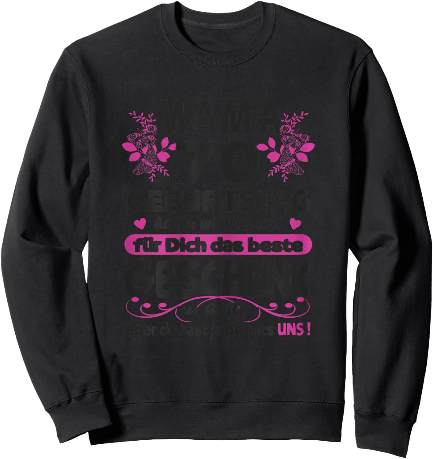 Women's 70 Years Old - Mama 70th Birthday Sayings Funny Women , White, s Sweatshirt - Sweatshirt | Black
