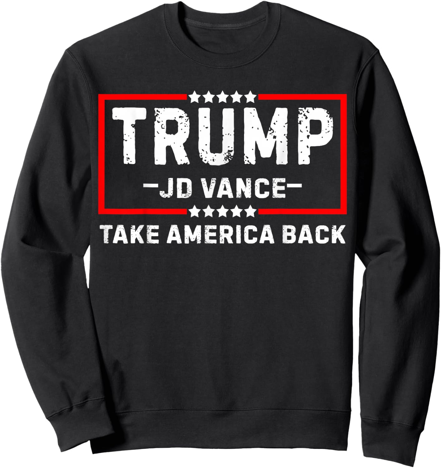 Trump Vance 2025 President Take America Back Trump 47 Sweatshirt - Sweatshirt | Black