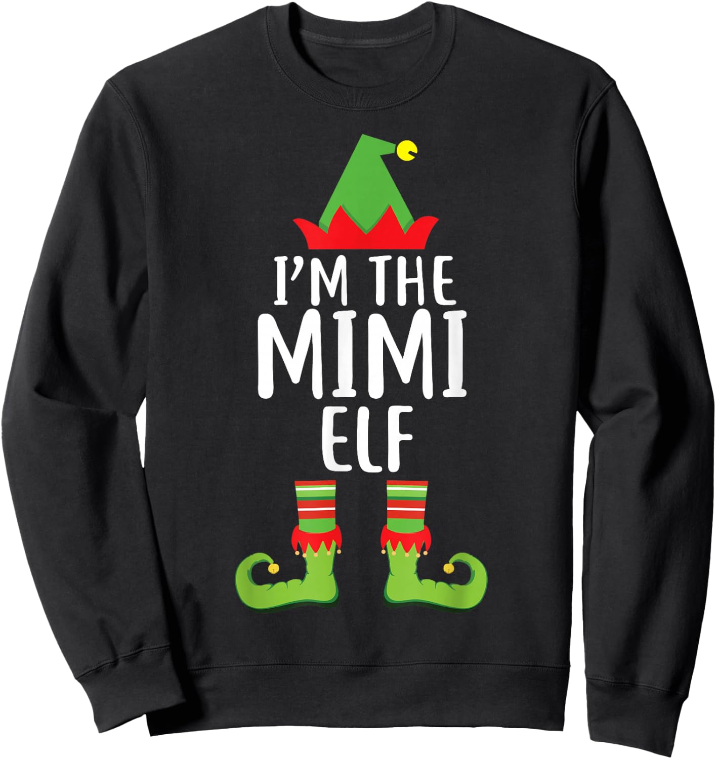 I'm The Mimi Elf Matching Family Christmas Shirt Gift Sweatshirt - Sweatshirt | Black