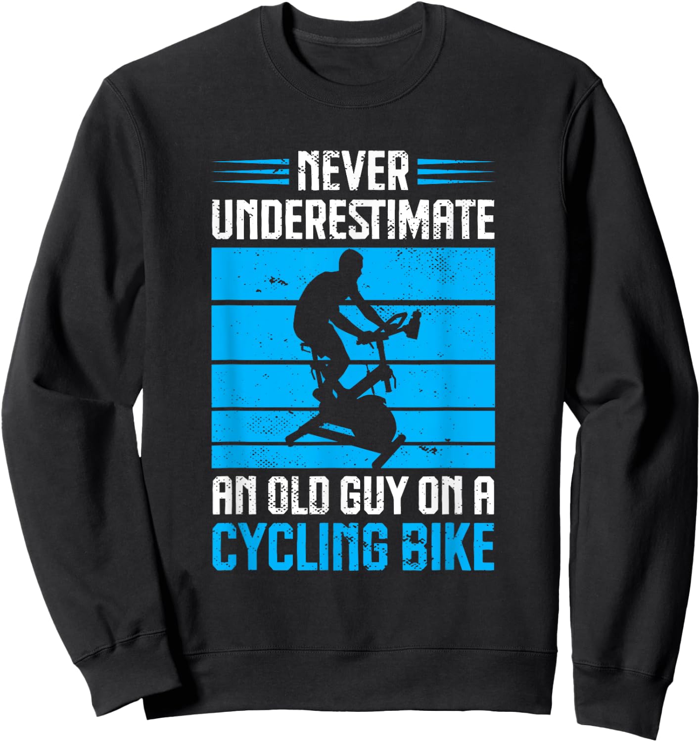Spinning Class Never underestimate a guy Spin Class Gym Sweatshirt - Sweatshirt | Black