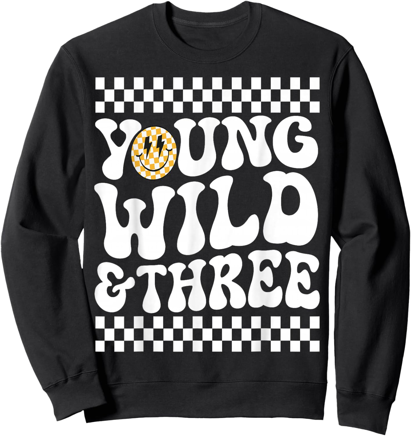 Kids Young Wild and Three 3rd Birthday Boy Happy Dude Sweatshirt - Sweatshirt | Black