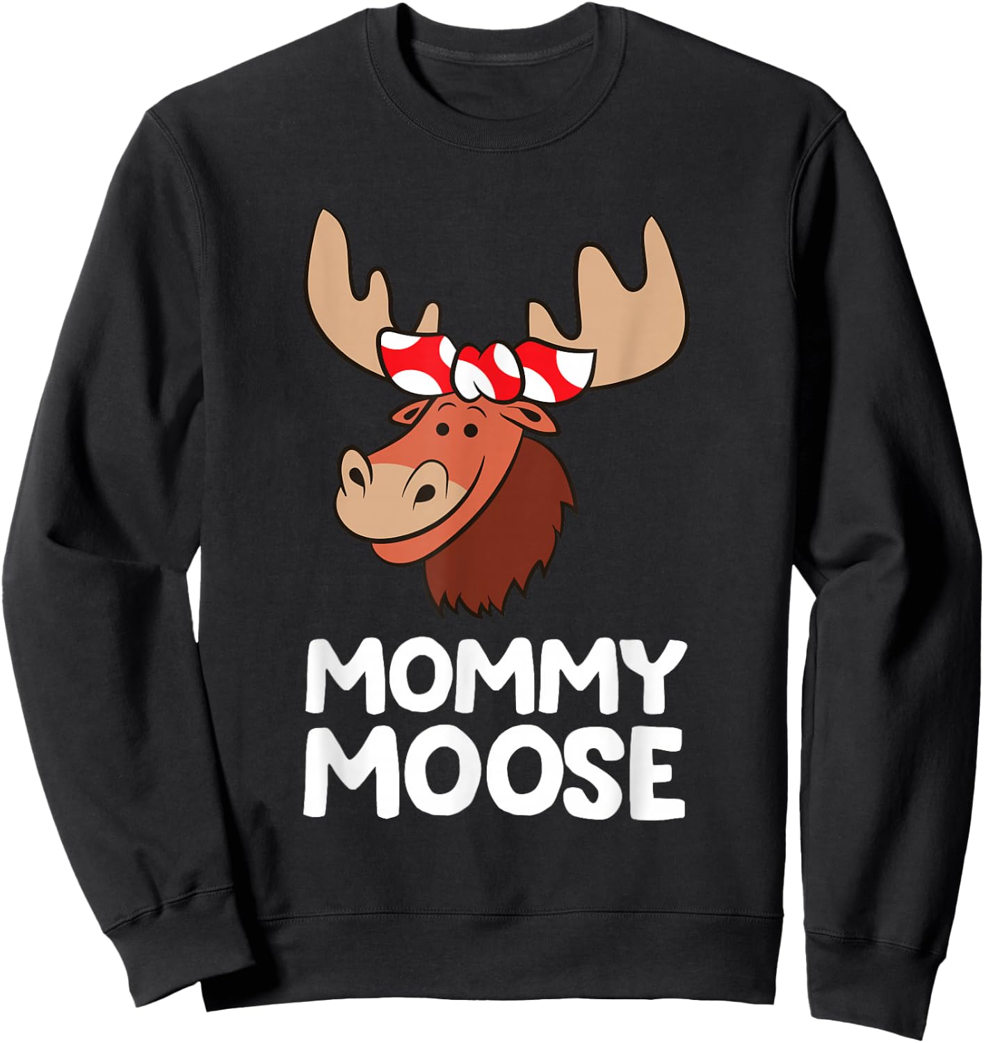 Mommy Moose Sweatshirt - Sweatshirt | Black