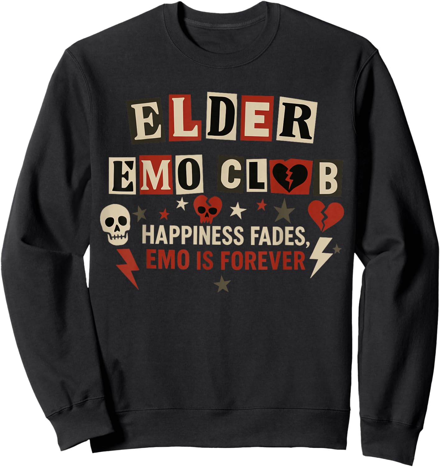 Elder Emo Club Happiness Fades Emo is Forever Retro Sweatshirt - Sweatshirt | Black