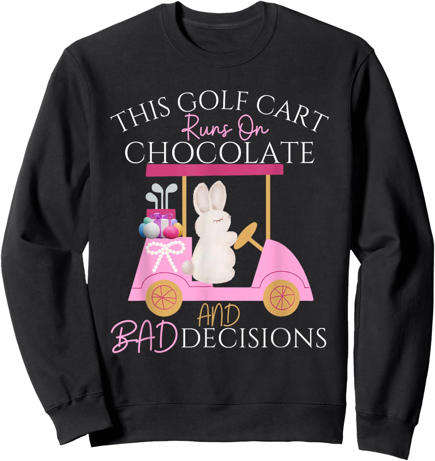 Golf Golfer Easter Eggs Bunny Rabbit Golf Cart Matching Sweatshirt - Sweatshirt | Black