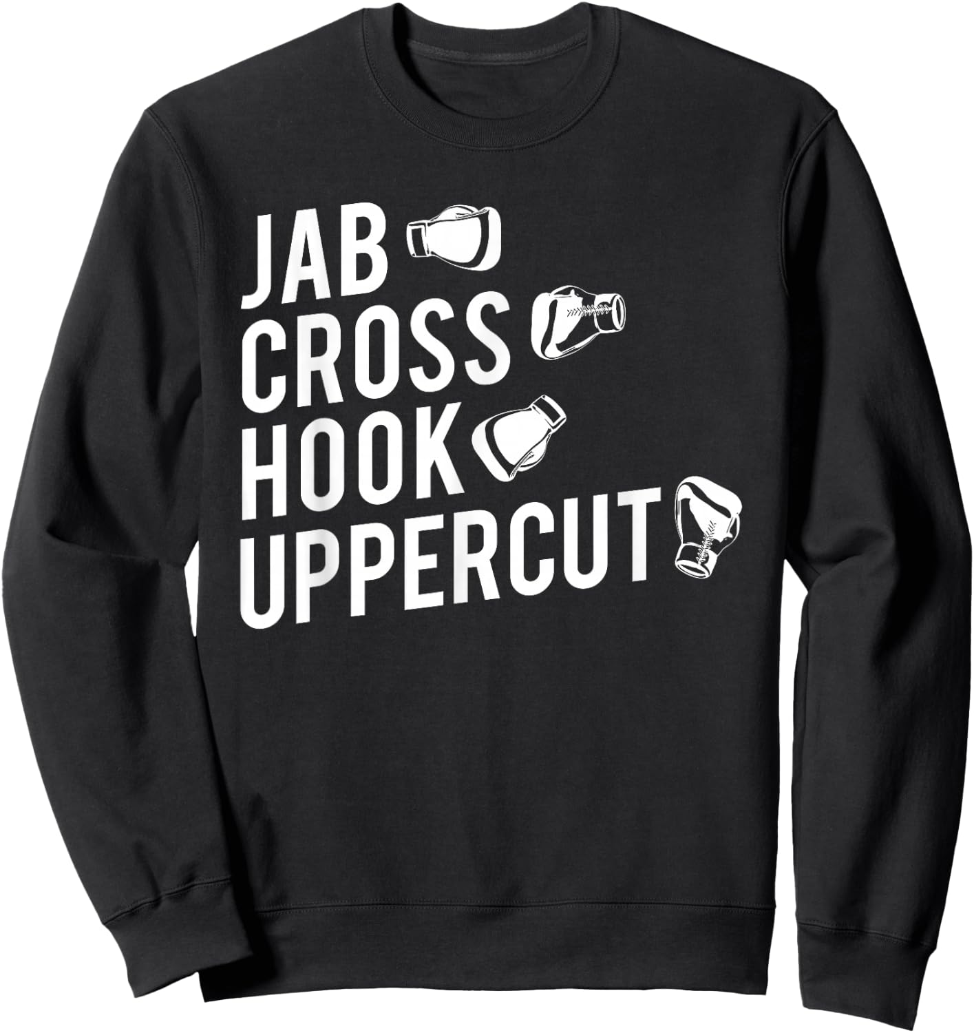 Boxing , Jab Cross Hook Uppercut Boxer Sweatshirt - Sweatshirt | Black