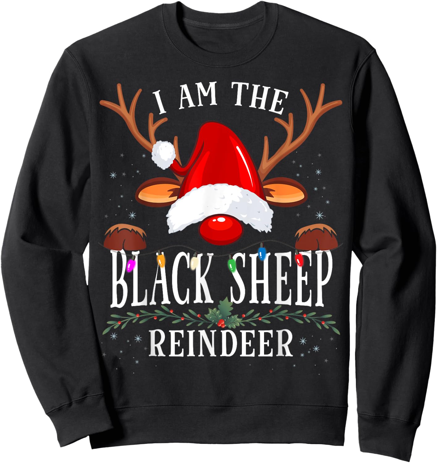 I Am The Black Sheep Reindeer Christmas Family Sweatshirt - Sweatshirt | Black