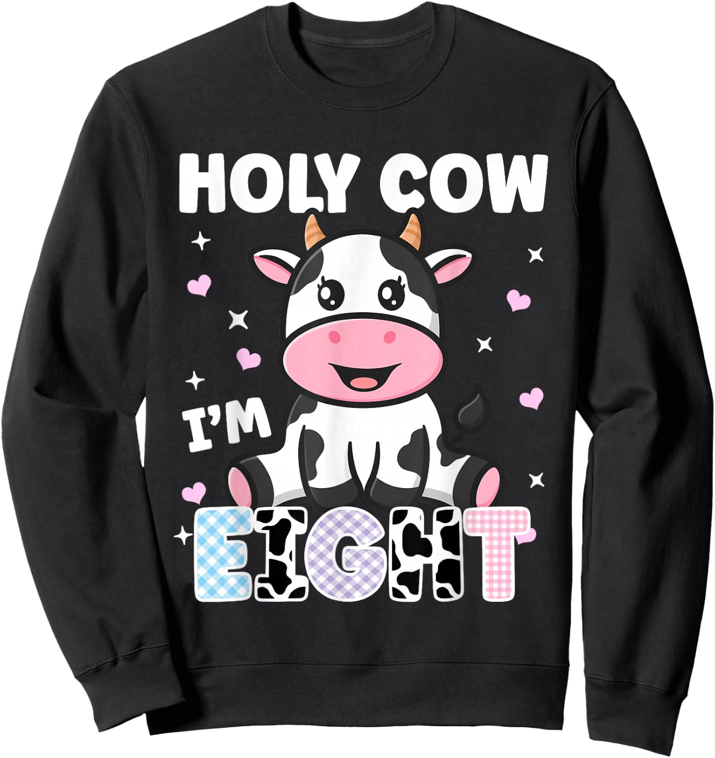 Holy Cow I'm Eight Years Old Cute Cow 8th Birthday Party Sweatshirt - Sweatshirt | Black