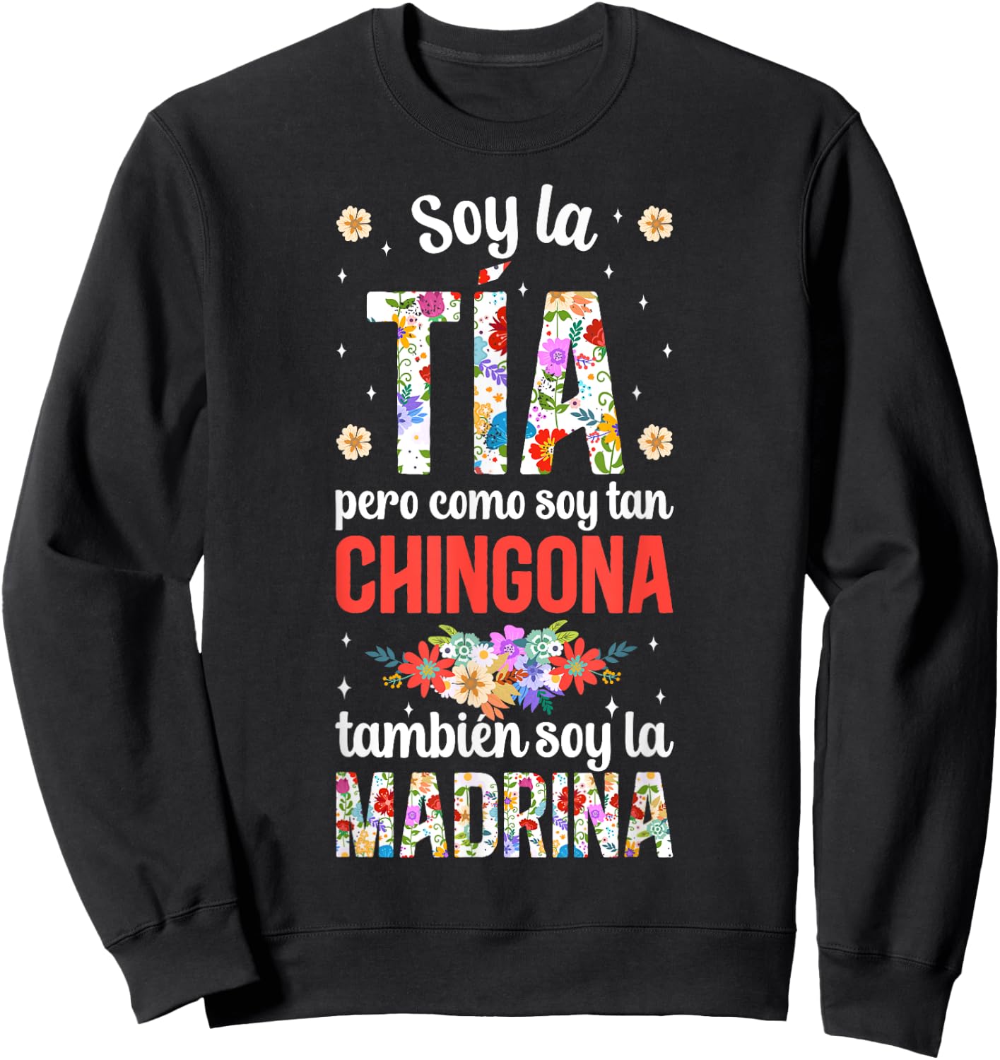 Soy La Tia Madrina Chingona Tia Madrina Proposal Sweatshirt - Sweatshirt | Black