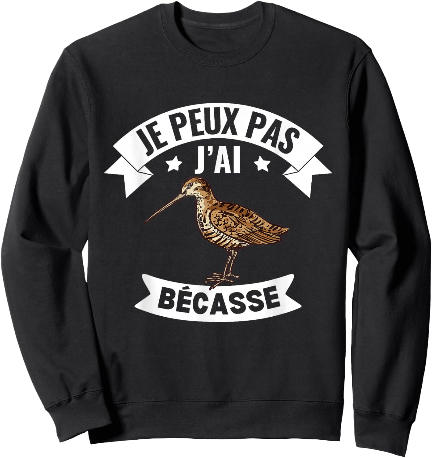 Je Peux Pas J'ai Bécasse Funny Funny Woodcock , Black, S Sweatshirt - Sweatshirt | Black